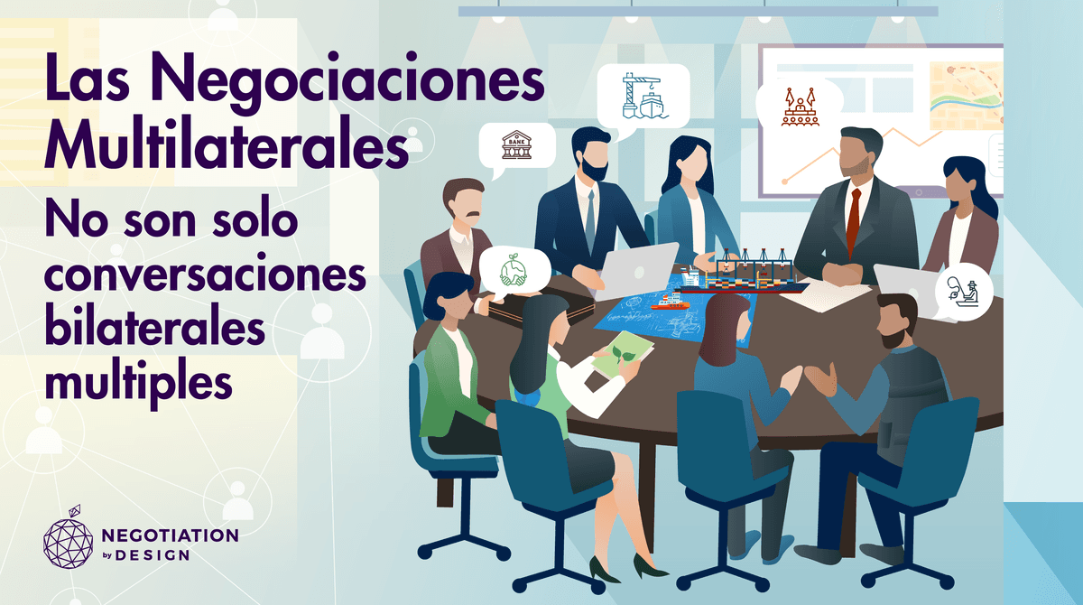 Las Negociaciones Multilaterales no son solo conversaciones bilaterales múltiples