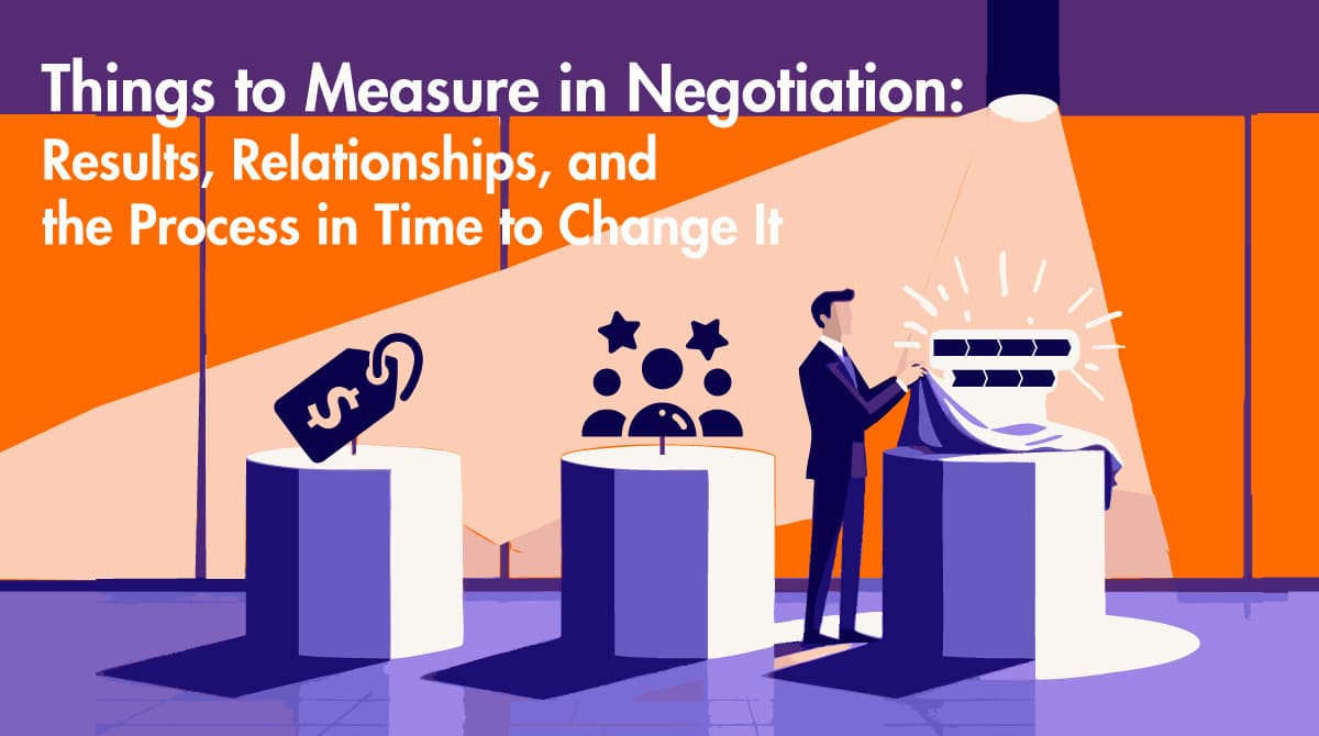 Three Things to Measure in Negotiation