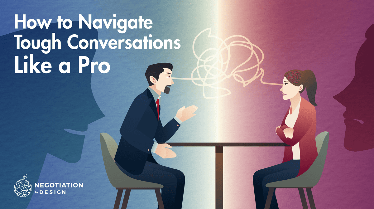 How to Navigate Tough Conversations Like a Pro