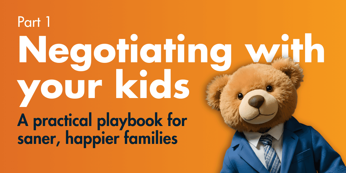 Negotiating With Your Kids, Part 1