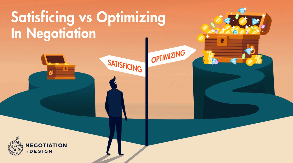 Satisficing vs. Optimizing In Negotiation