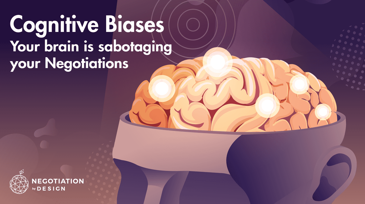 Your Brain is Sabotaging your Negotiations